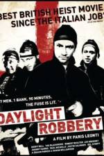 Watch Daylight Robbery Nowvideo