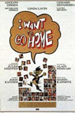 Watch I Want to Go Home Nowvideo