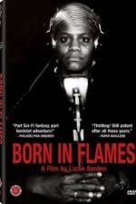 Watch Born in Flames Nowvideo