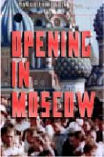 Watch Opening in Moscow Nowvideo