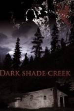 Watch Dark Shade Creek Nowvideo