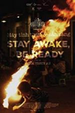 Watch Stay Awake, Be Ready Nowvideo