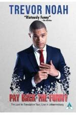Watch Trevor Noah: Pay Back the Funny Nowvideo
