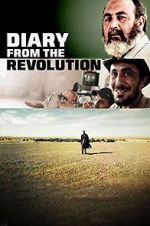 Watch Diary from the Revolution Nowvideo