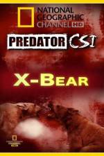 Watch Predator CSI X-Bear Nowvideo