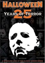 Watch Halloween: 25 Years of Terror Nowvideo