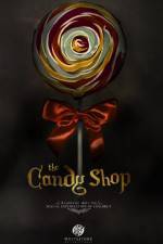 Watch The Candy Shop Nowvideo