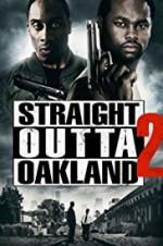 Watch Straight Outta Oakland 2 Nowvideo