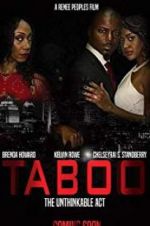 Watch Taboo-The Unthinkable Act Nowvideo