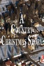 Watch A Country Christmas Story Nowvideo