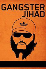 Watch Gangster Jihad Nowvideo