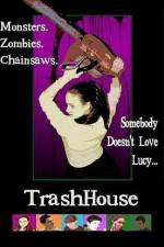 Watch TrashHouse Nowvideo