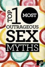 Watch MTVs Top 10 Most Outrageous Sex Myths Nowvideo