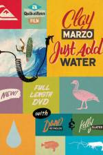 Watch Clay Marzo Just Add Water Nowvideo