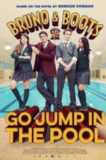Watch Bruno & Boots: Go Jump in the Pool Nowvideo