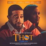 Watch T.H.O.T. Therapy: A Focused Fylmz and Git Jiggy Production Nowvideo