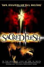 Watch Sacred Flesh Nowvideo