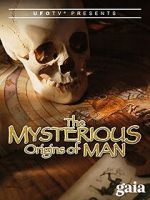 The Mysterious Origins of Man nowvideo