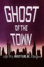 Watch Ghost of the Town Nowvideo