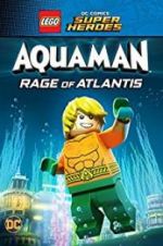 Watch LEGO DC Comics Super Heroes: Aquaman - Rage of Atlantis Nowvideo