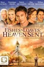 Watch Fishes 'n Loaves: Heaven Sent Nowvideo