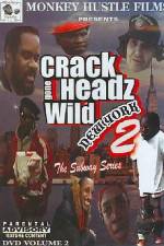 Watch Crackheads Gone Wild New York 2 Nowvideo