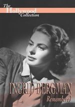 Watch Ingrid Bergman Remembered Nowvideo