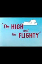 Watch The High and the Flighty (Short 1956) Nowvideo