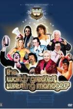 Watch WWE Presents The World's Greatest Wrestling Managers Nowvideo
