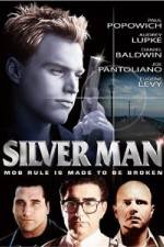 Watch Silver Man Nowvideo