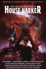 Watch I Had a Bloody Good Time at House Harker Nowvideo
