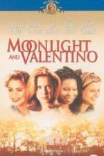 Watch Moonlight and Valentino Nowvideo