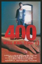 Watch 400 Will Kill You! :) Nowvideo
