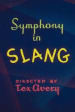 Watch Symphony in Slang Nowvideo