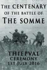 Watch The Centenary of the Battle of the Somme: Thiepval Nowvideo