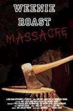 Watch Weenie Roast Massacre Nowvideo