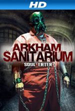 Watch Arkham Sanitarium: Soul Eater Nowvideo