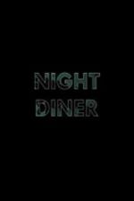 Watch Night Diner Nowvideo