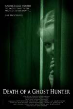 Watch Death of a Ghost Hunter Nowvideo