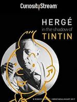 Watch Herg: In the Shadow of Tintin Nowvideo