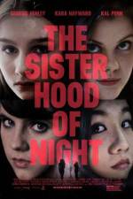 Watch The Sisterhood of Night Nowvideo