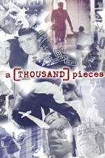 Watch A Thousand Pieces Nowvideo