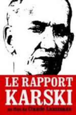 Watch Le rapport Karski Nowvideo