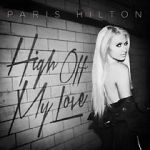 Watch Paris Hilton: High Off My Love Nowvideo