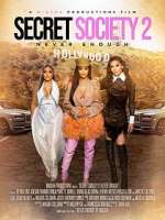 Watch Secret Society 2: Never Enough Nowvideo