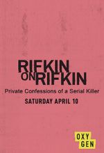 Watch Rifkin on Rifkin: Private Confessions of a Serial Killer Nowvideo