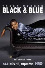 Watch Tracy Morgan Black and Blue Nowvideo