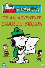 Watch It's an Adventure, Charlie Brown Nowvideo