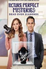 Watch Dead Over Diamonds: Picture Perfect Mysteries Nowvideo