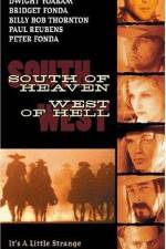 Watch South of Heaven West of Hell Nowvideo